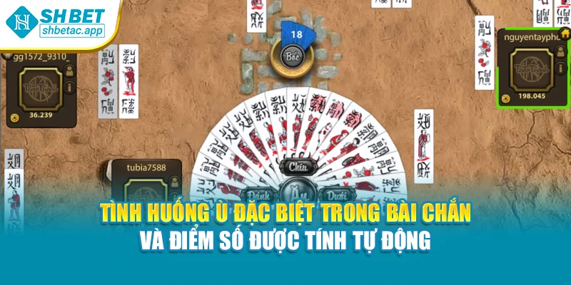 Tình huống ù đặc biệt trong bài chắn và điểm số được tính tự động